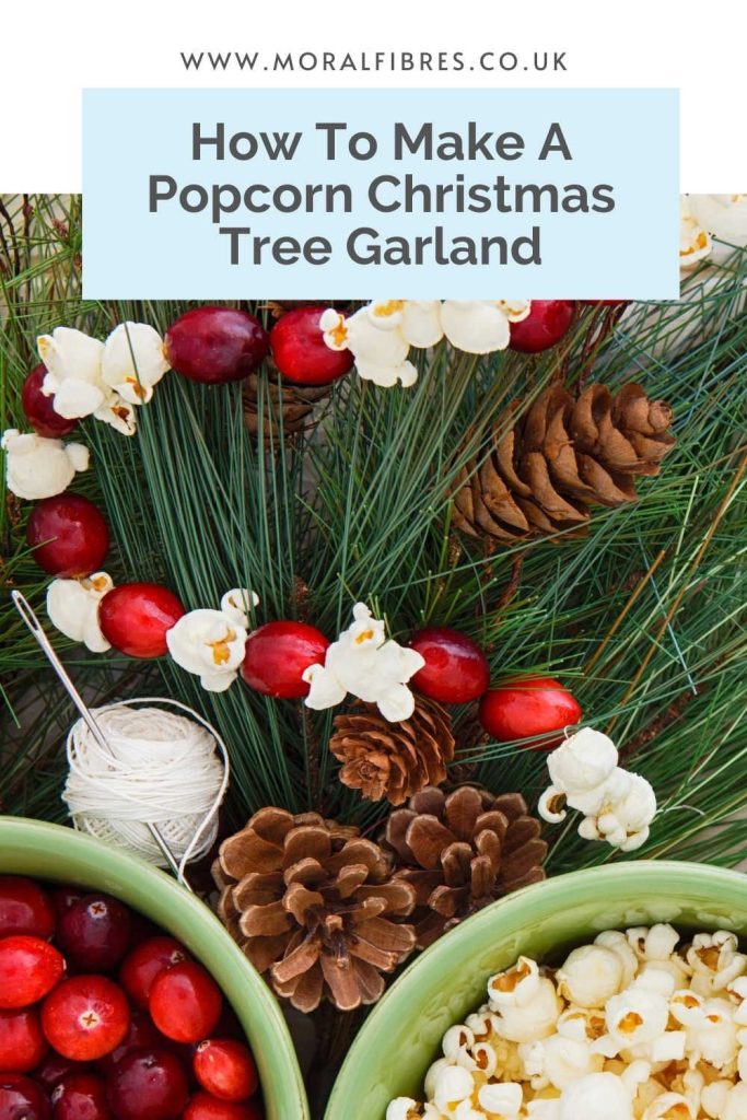 Image of a popcorn garland, with popcorn and cranberries and pinecones in a bowl, with a blue text box that says how to make a popcorn Christmas tree garland