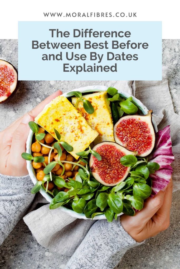 Image of a person holding a fig salad with a blue text box that says the difference between best before and use by dates explained.