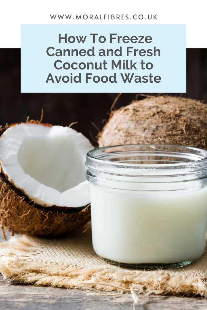 Image of a cut coconut and a glass of coconut milk, with a blue text box that says how to freeze canned and fresh coconut milk to avoid food waste