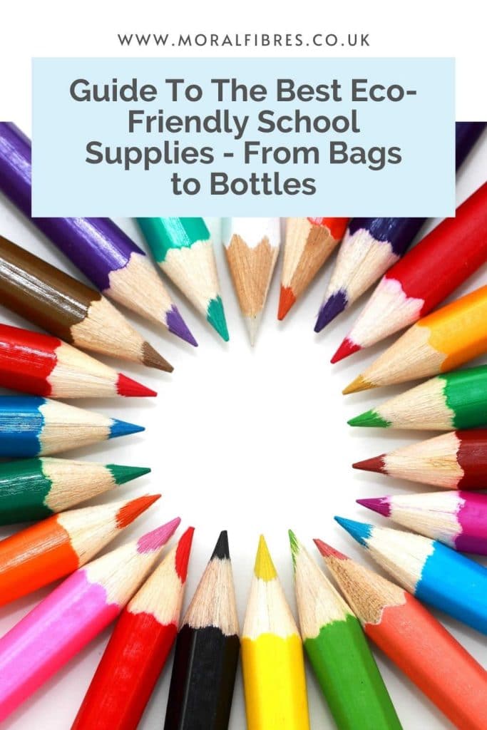 Image of colouring pencils with a blue text box that says guide to the best eco-friendly school supplies - from bags to bottles and more.