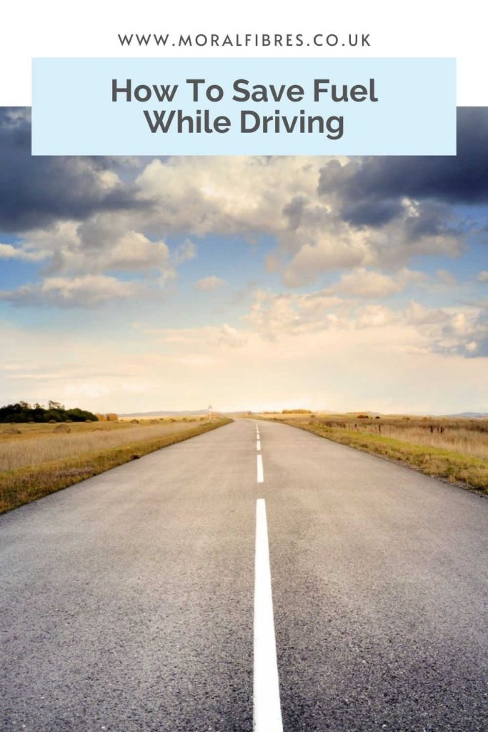 Image of an open road, with a blue text box that says how to save fuel while driving