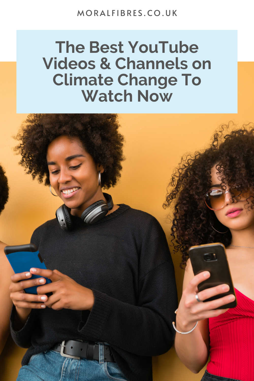 Two people watching videos on their phones against a yellow background, with a blue text box that reads the best YouTube videos and channels on climate change to watch now.