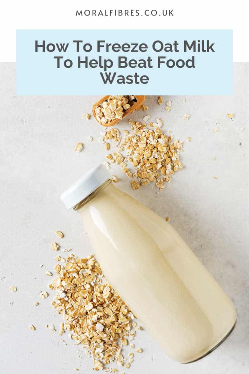 Bottle of oat milk surrounded by oats, with a blue text box that reads how to freeze oat milk to help beat food waste.