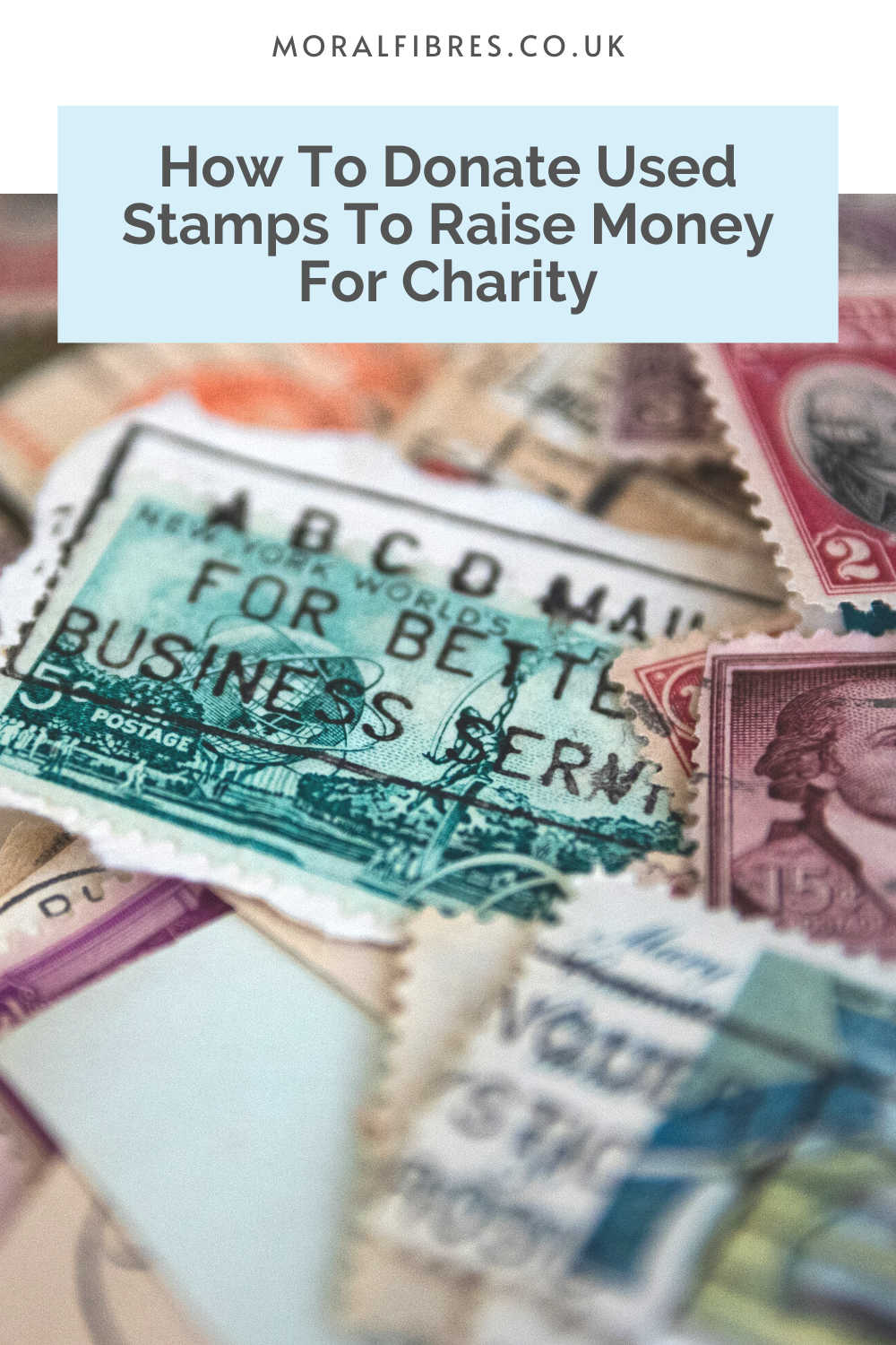 A collection of stamps, with a blue text box that reads how to donate used stamps to raise money for charity.