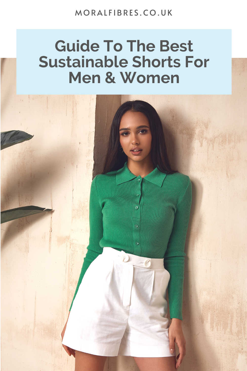 Person wearing a green top and white shorts, with a blue text box that reads guide to the best sustainable and ethical shorts for men and women.