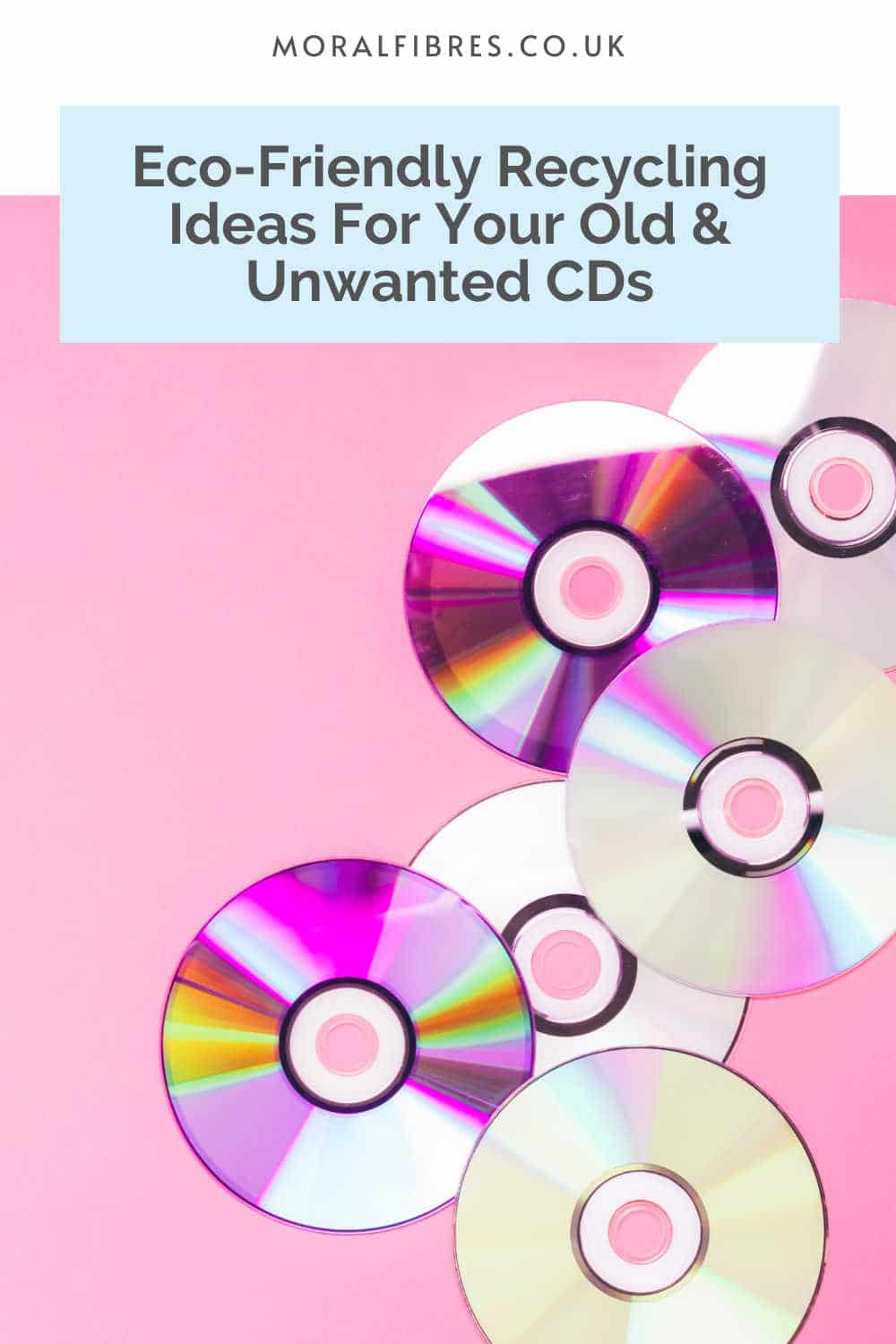 CDs on a pink background, with a blue text box that says what to do with old CDs and eco-friendly ways to recycle them.