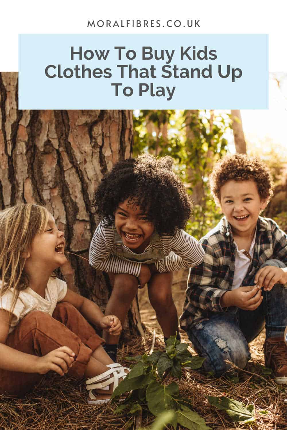 Kids playing in the woods with a blue text box that reads how to buy kids clothes that last.