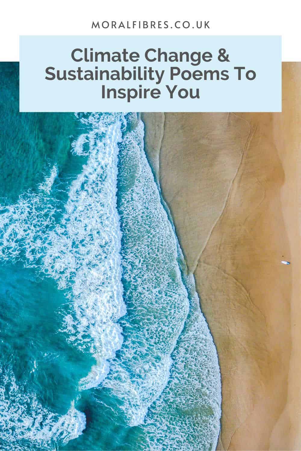 Aerial photo of the sea lapping on a beach with a blue text box that reads climate change and sustainability poems to inspire you.