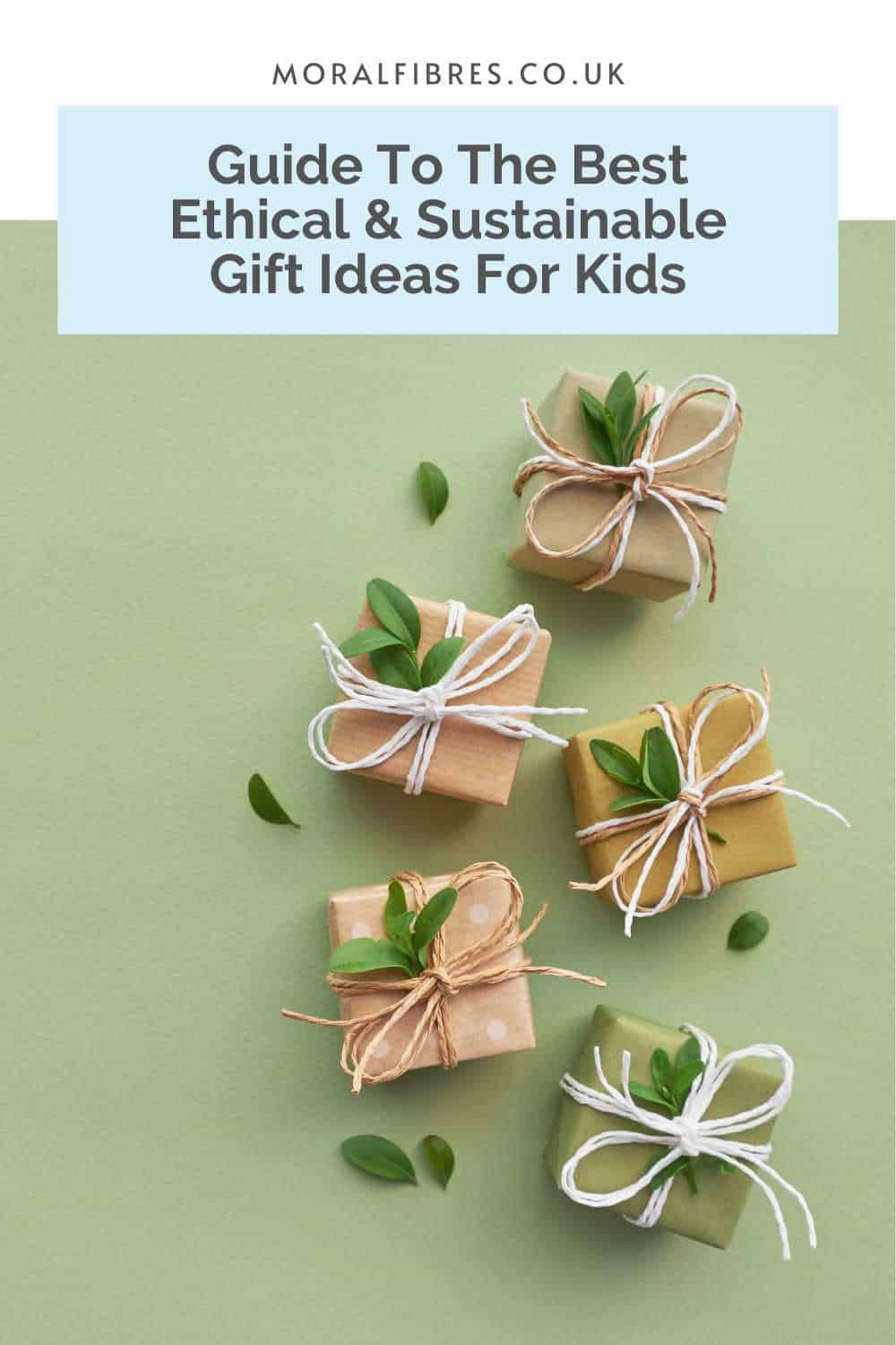 Set of five sustainably wrapped gifts with a blue text box that reads guide to the best ethical and sustainable gift ideas for kids.